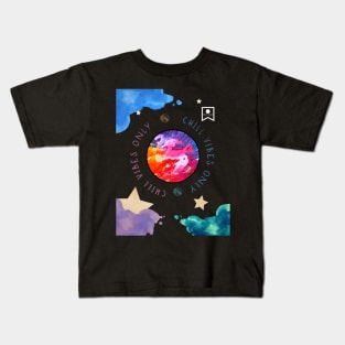 Chill Vibes Only (Sky) Kids T-Shirt